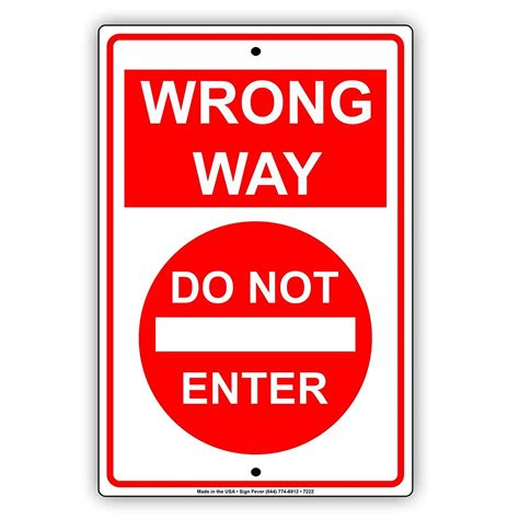 Wrong Way Do Not Enter Warning Notice Aluminium Metal Sign 8x12