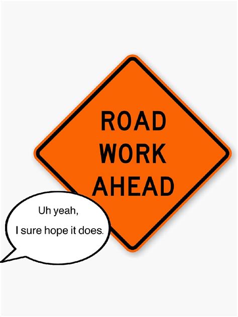 Road Work Ahead Sticker By Wetheashley Redbubble