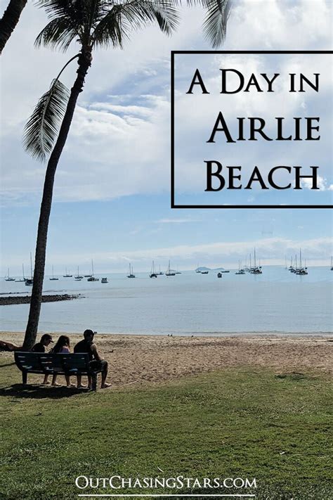 One Day In Airlie Beach Queensland Australia Out Chasing Stars Airlie Beach Beach