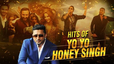 Yo Yo Honey Singh All Hit Songs Video Jukebox Best Of Yo Yo Honey Singh Songs Collection