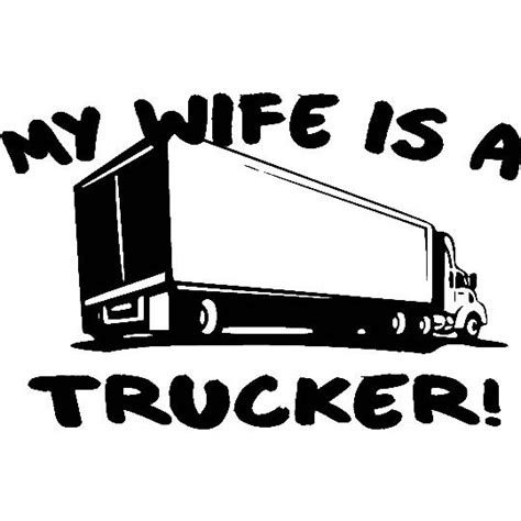 Trucker Truckin Woman Driving Trucks My Wife Is A Trucker Vinyl Decal Sticker On Ebid Ireland
