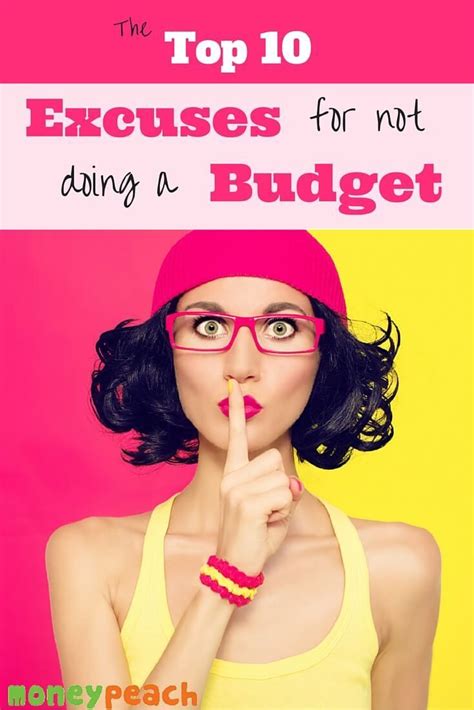 Top 10 Excuses For Not Starting A Personal Budget Money Peach Budgeting Money Budgeting