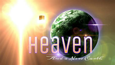 New Heaven And New Earth The End Of This World Is The Beginning Of