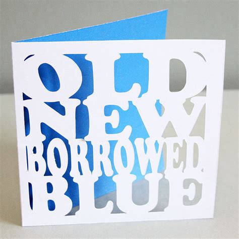 Old New Borrowed Blue Card By Whole In The Middle