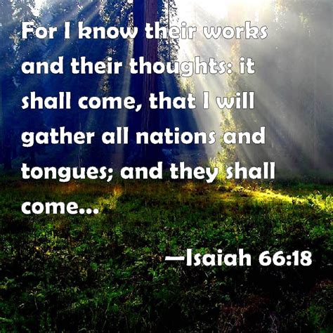 Isaiah 6618 For I Know Their Works And Their Thoughts It Shall Come