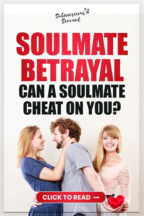Can A Soulmate Cheat On You A Guide To Soulmate Betrayal Soulmate