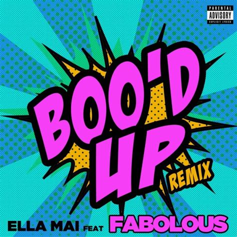 Ella Mai Feat Fabolous Bood Up Remix Dirty