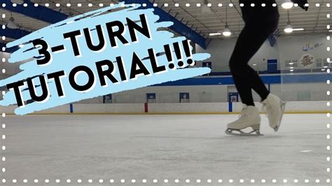 How To Do A 3 Turn Tips For Beginners Figure Skating Tutorial Youtube
