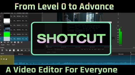 Shotcut Video Editor Tutorial For Beginners In 2020 Basics To Advance