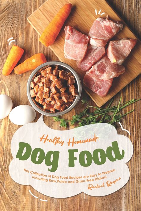 Grain free homemade dog food. Healthy Homemade Dog Food : This Collection of Dog Food ...
