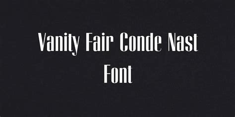 Vanity Fair Conde Nast Font Free Download