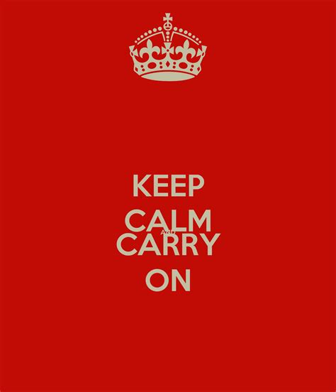 Keep Calm And Carry On Poster Wer Keep Calm O Matic