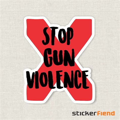 Stop Gun Violence Vinyl Sticker Etsy