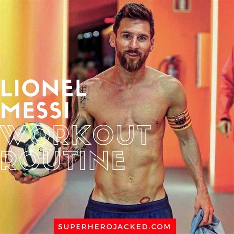 Lionel Messi Workout Routine And Diet Plan Train Like A Football All Star Celebrity Workout