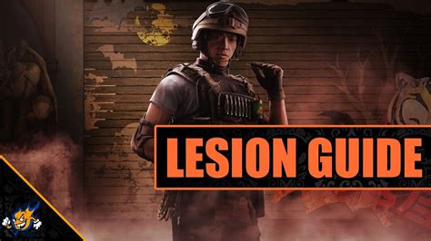 Rainbow Six Siege Operator Guide Lesion Denero Youtube