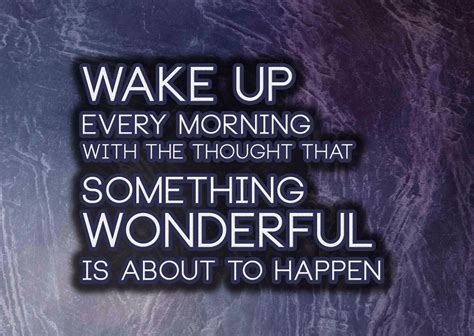 Wake Up Every Morning Quotes Quotesgram