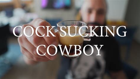 Cock Sucking Cowboy Drink Youtube