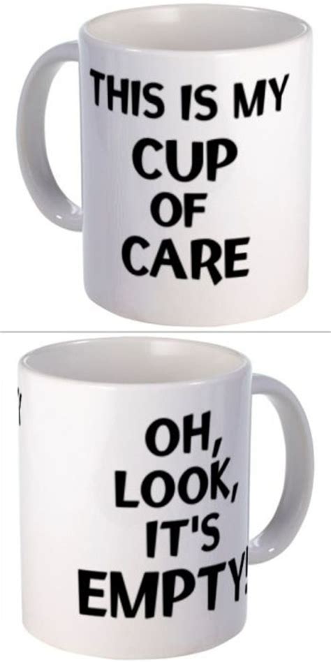 Cup Of Care Mug Coffee Humor Funny Work Mugs Mugs
