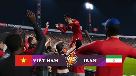Pes2020 Fifa Worldcup Vòng Loại Trực Tiếp 116 Vietnam Vs Iran