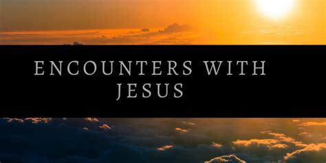 Encounters With Jesus Preachers Corner
