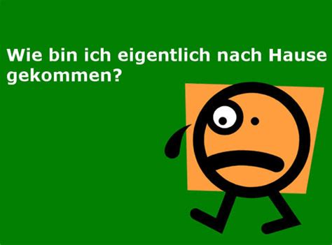 Ich bin drei tage wach doch ich will noch nicht nach haus! Wie bin ich nach Hause gekommen? Powerpoint - lustich.de