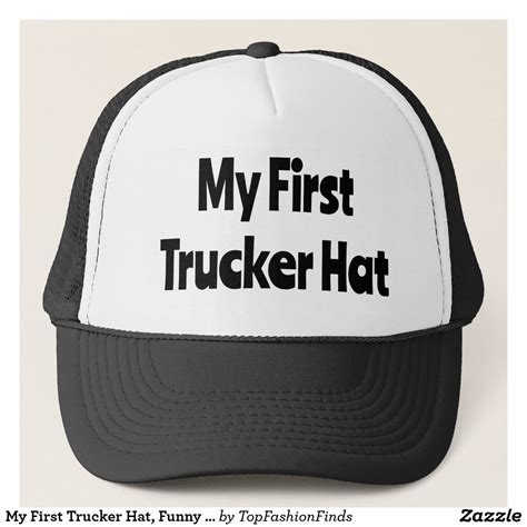 My First Trucker Hat Funny Humor Trucker Hat In 2020