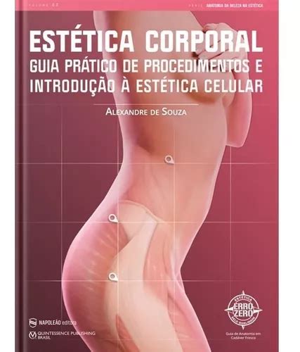 Livro Estética Corporal Guia Prático Proced Estética Celular Parcelamento sem juros
