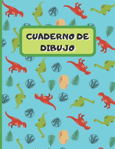 Cuaderno De Dibujo Lindos Dinosaurios Prehistoricos Cuaderno Para