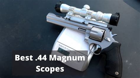 Best 44 Magnum Scopes Reviews And Top Picks Adventure Footstep