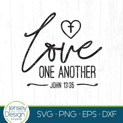 Love One Another Svg Christian Bible Verse Png John 1335 Etsy