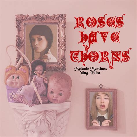 Roses Have Thorns Album Melanie Martinez Fanon Wiki