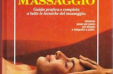 massaggio illustrato guida manuale pratica tecniche completa libri ingrandire clicca