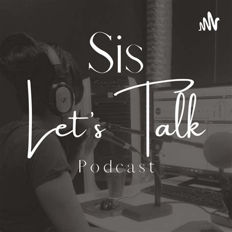 Sis Lets Talk Podcast On Spotify