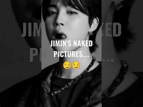 Jimin S Naked Pictures Wait Till End Youtube