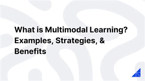 What Is Multimodal Learning Workramp