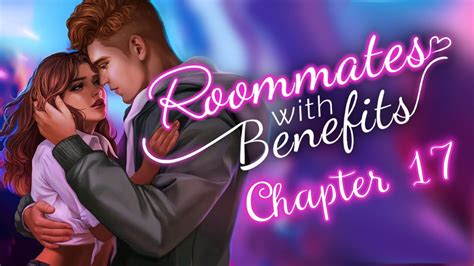 Roommates With Benefits Chapter 17 The Whole Truth Male Li