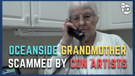 Oceanside Grandma Scammed By Perfect Phone Impersonation Of Grandson