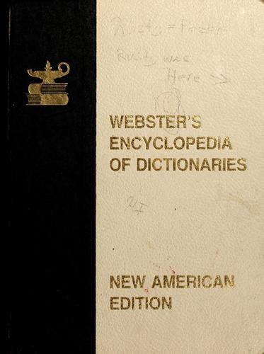 Websters Encyclopedia Of Dictionaries 1981 Edition Open Library