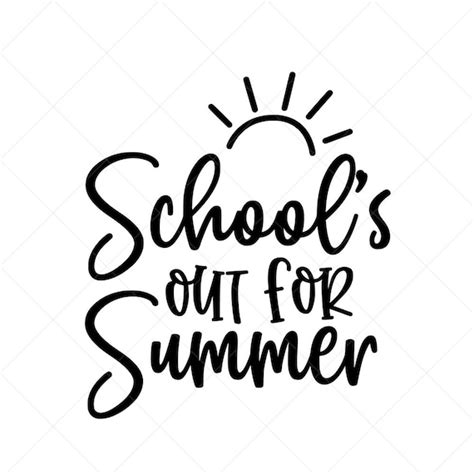 Schools Out For Summer Svg End Of School Svg Student Etsy