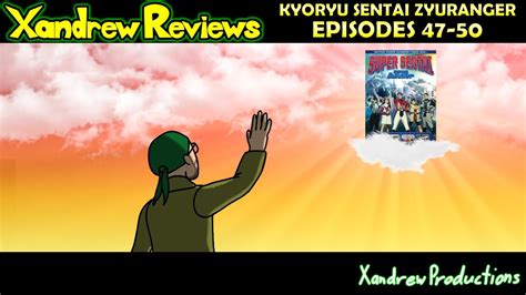 Kyoryu Sentai Zyuranger Episode 47 50 Xandrew Reviews YouTube