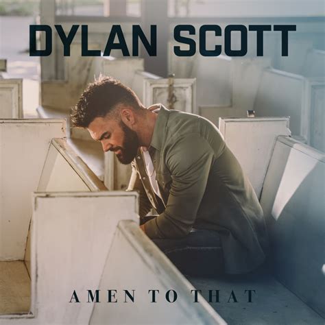 Dylan Scott Releases The Song That Inspired The Name For His Amen To That Tour Drgnews