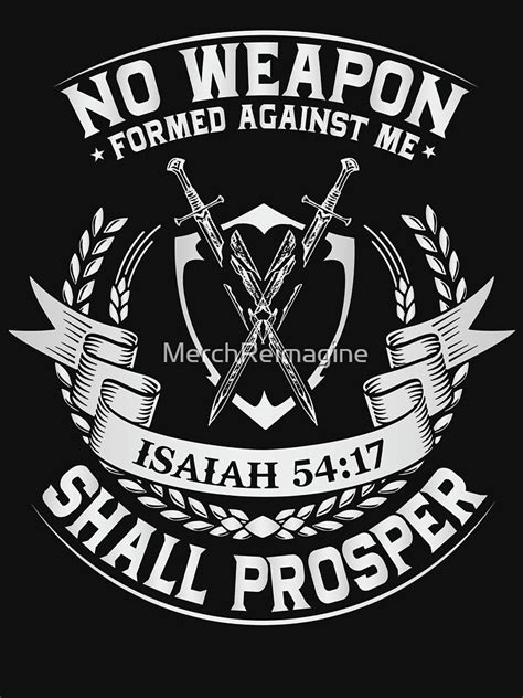 No Weapon Formed Against Me Shall Prosper T Shirt For Sale By
