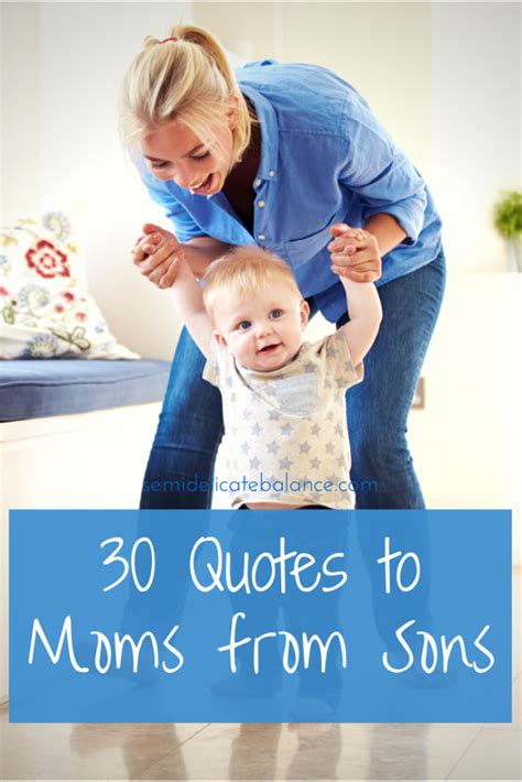 Giving your son a skill is better than giving him one thousand pieces of gold. 30 Mom Quotes From Son