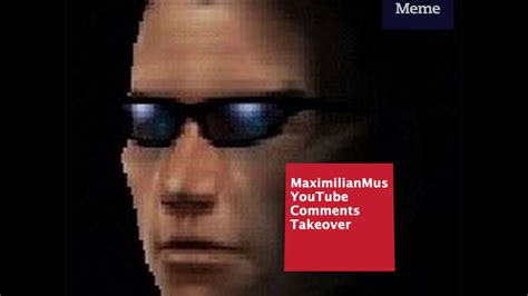 Know Your Meme 101 Maximilianmus Youtube Comments