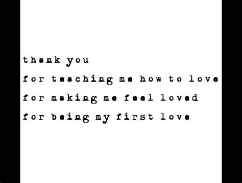 Because He First Loved Us Thank You Break Up Quotes Love Words