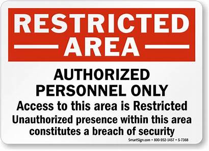 Restricted Area Sign Authorized Personnel Access Signs