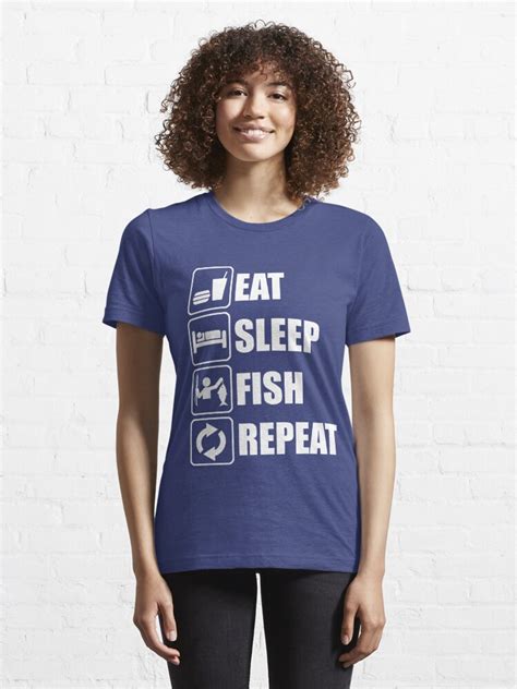 Eat Sleep Fish Repeat T Shirt For Sale By Goodtogotees Redbubble