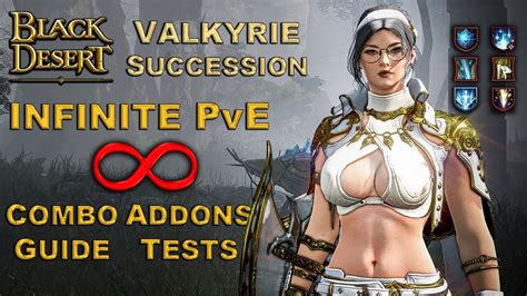 BDO Valkyrie Succession Not Bad At PvE Anymore Combo Guide Addons