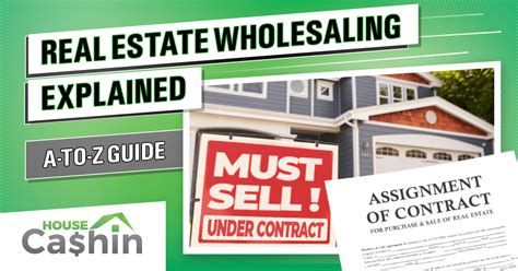 Real Estate Wholesaling 101 Explained A To Z Housecashin