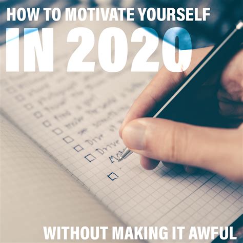 How To Motivate Yourself In 2020 Without Making It Awful